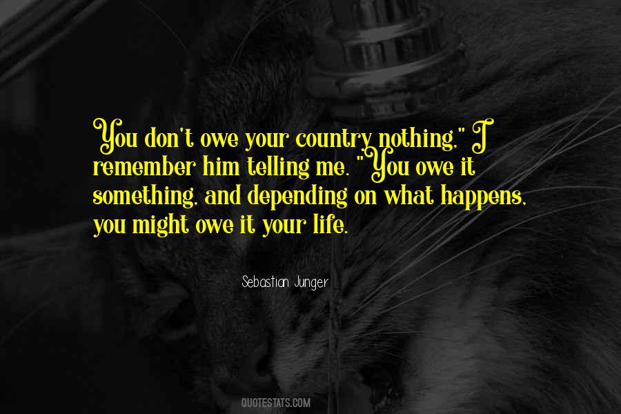Owe You Nothing Quotes #1256801
