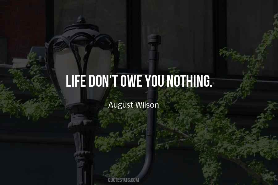 Owe You Nothing Quotes #726852