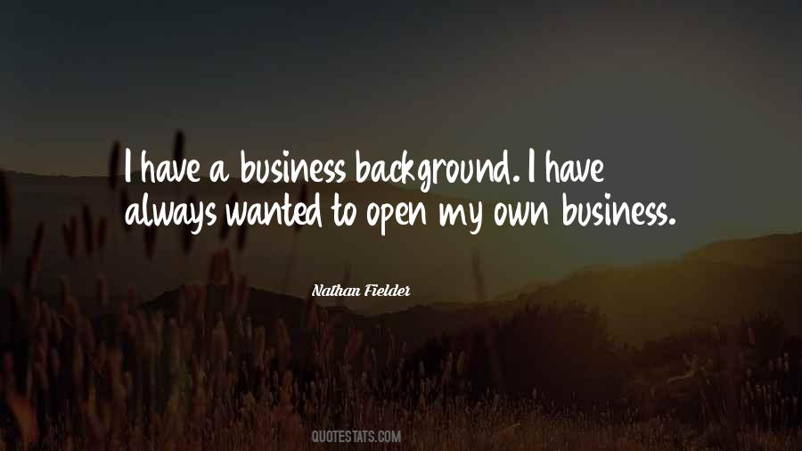 Own A Business Quotes #410147