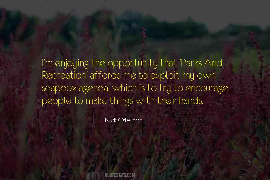 Own Agenda Quotes #1097160