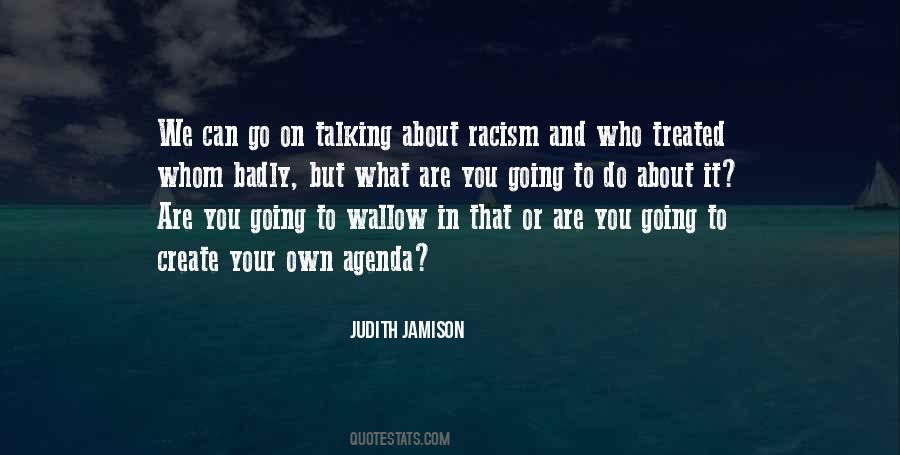 Own Agenda Quotes #1345767