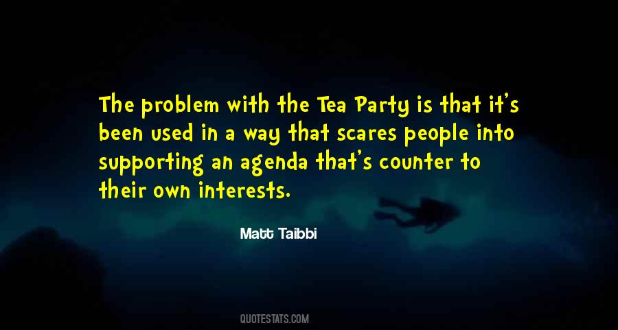 Own Agenda Quotes #1502656