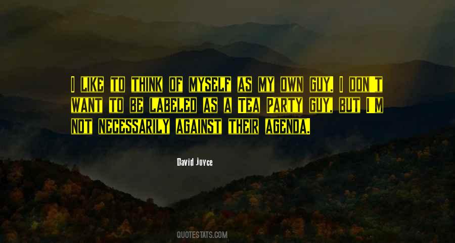 Own Agenda Quotes #1518016
