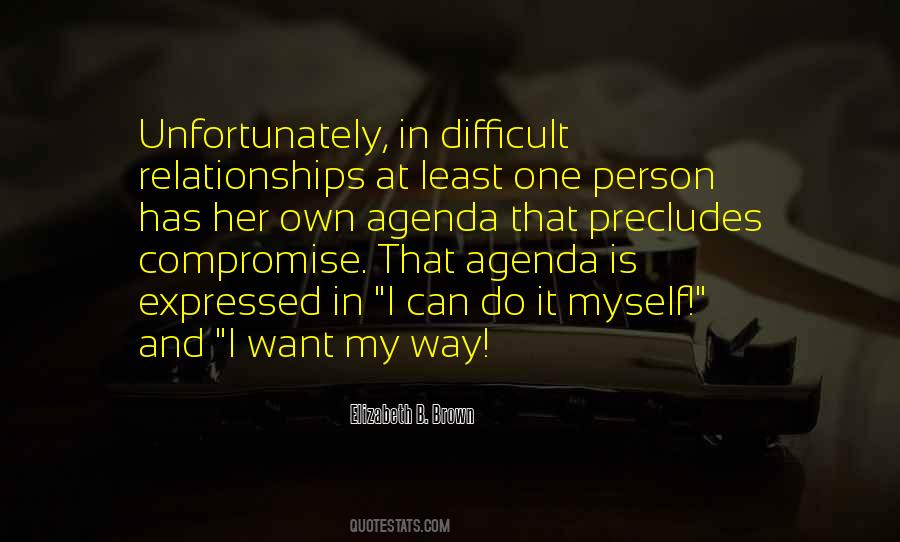 Own Agenda Quotes #234218