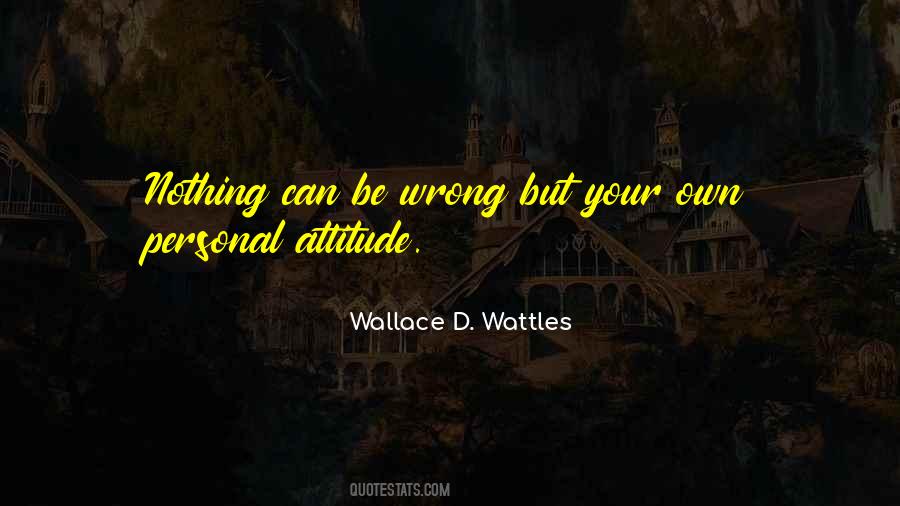 Own Attitude Quotes #336983