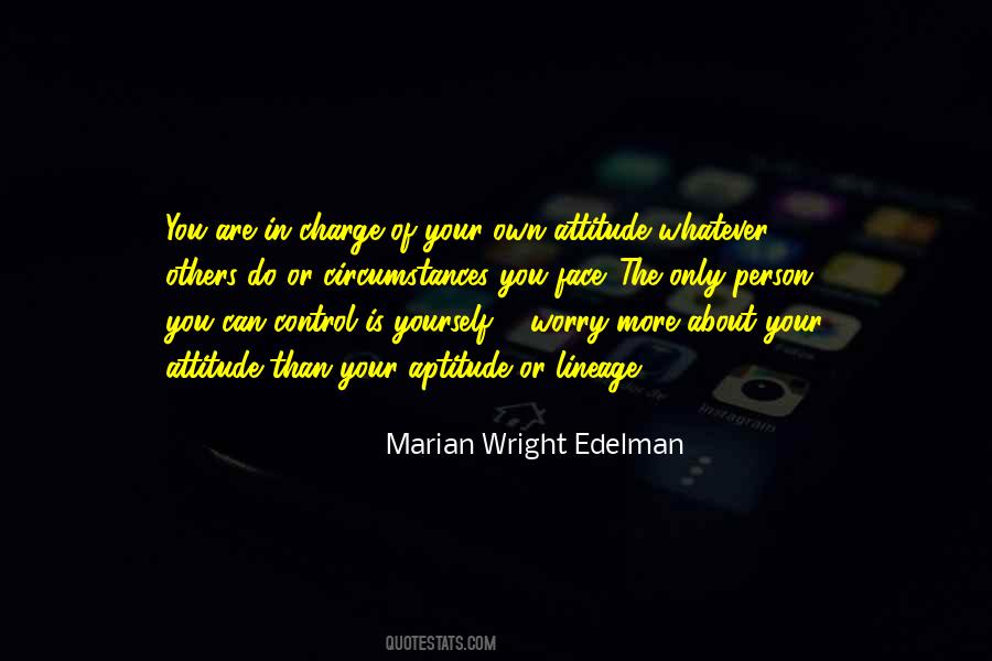 Own Attitude Quotes #372621