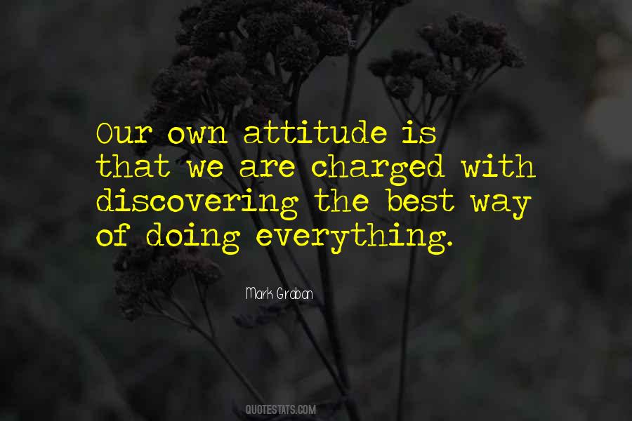 Own Attitude Quotes #565109