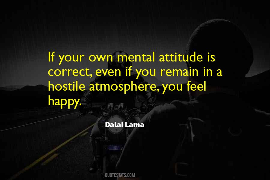 Own Attitude Quotes #818643