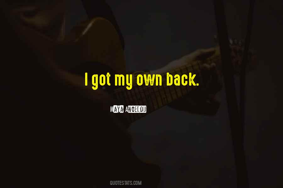 Own Back Quotes #1599154