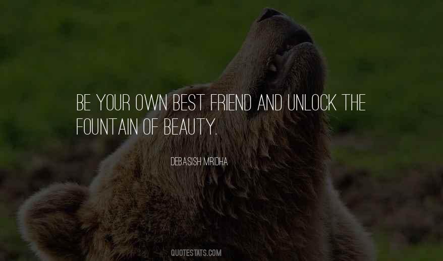 Own Best Friend Quotes #1061946