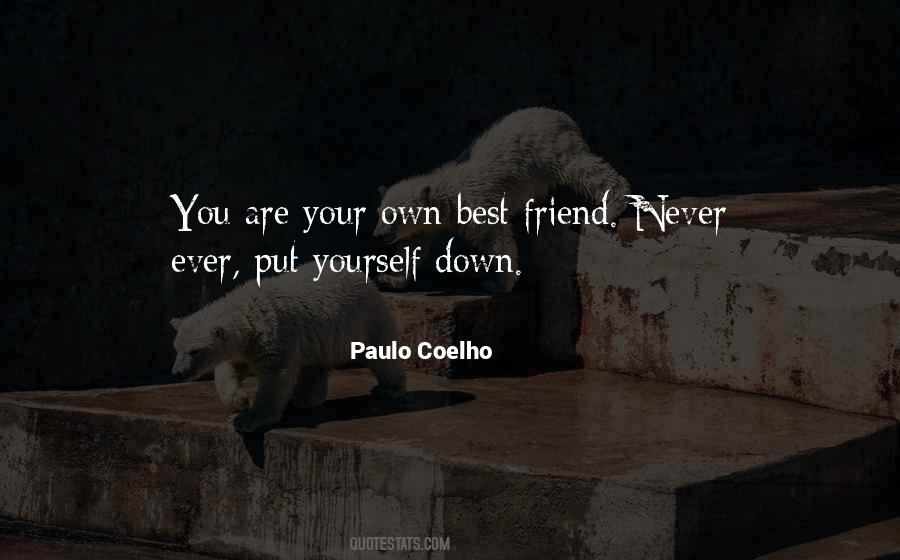 Own Best Friend Quotes #1573514