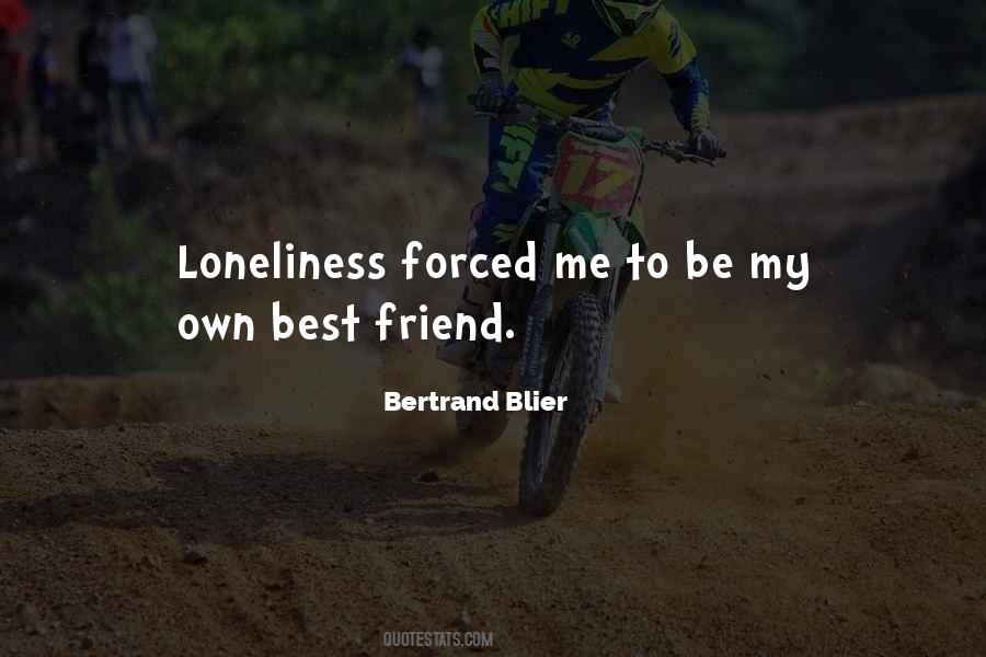 Own Best Friend Quotes #1802022