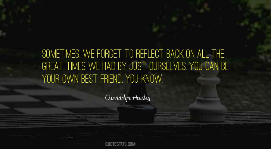 Own Best Friend Quotes #1832243