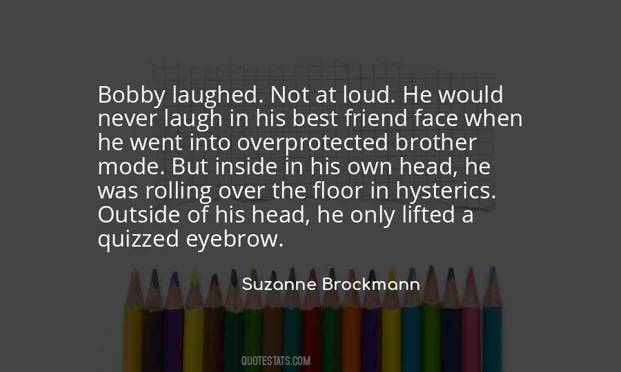 Own Best Friend Quotes #806988