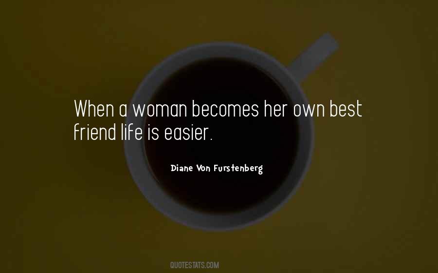 Own Best Friend Quotes #846992