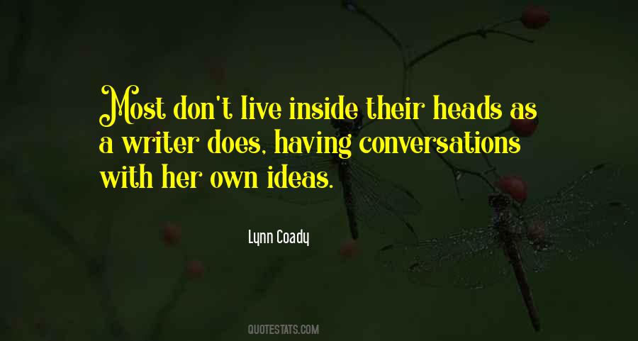Own Ideas Quotes #1778151