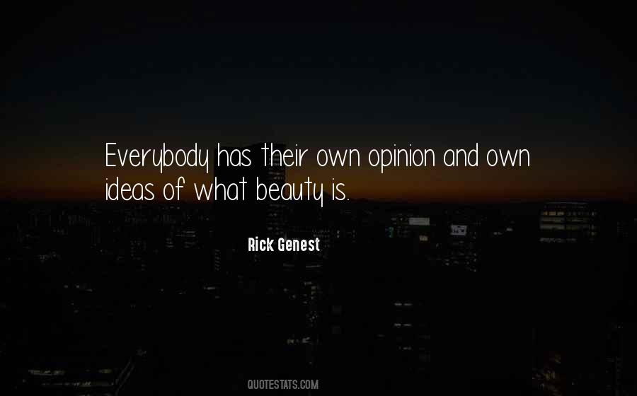 Own Opinion Quotes #1307292