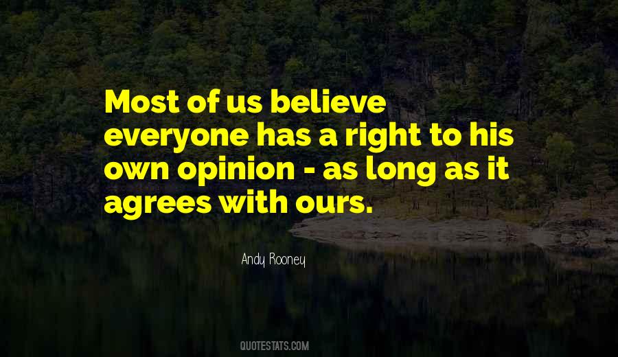 Own Opinion Quotes #1490491