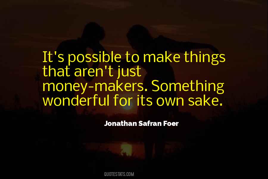Own Sake Quotes #1106068