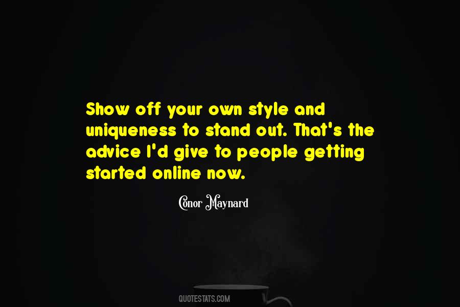 Own Style Quotes #1719561