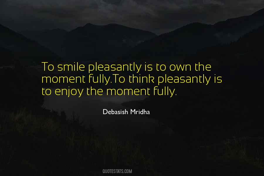 Own The Moment Quotes #1811821