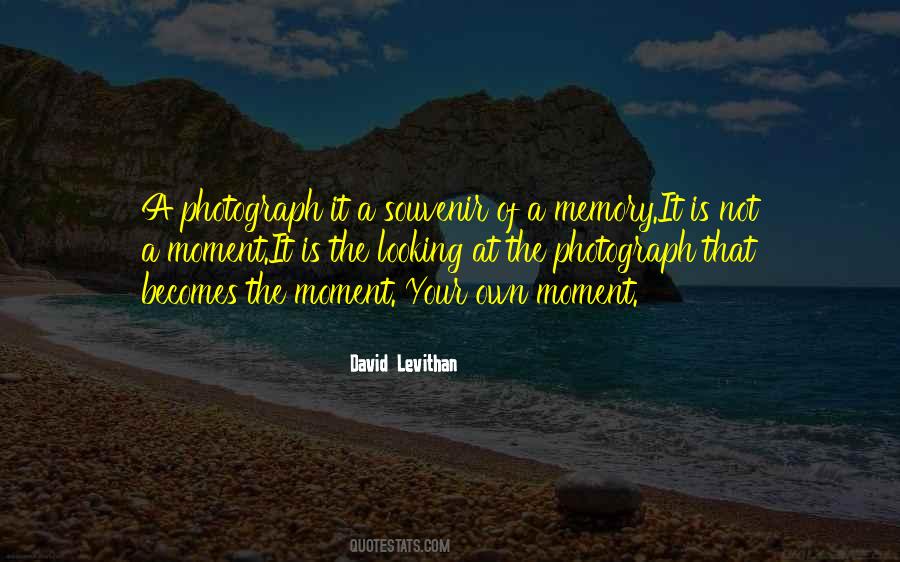 Own The Moment Quotes #292169