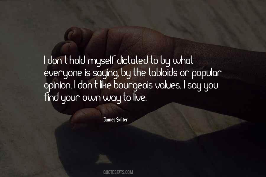 Own What You Say Quotes #1165763