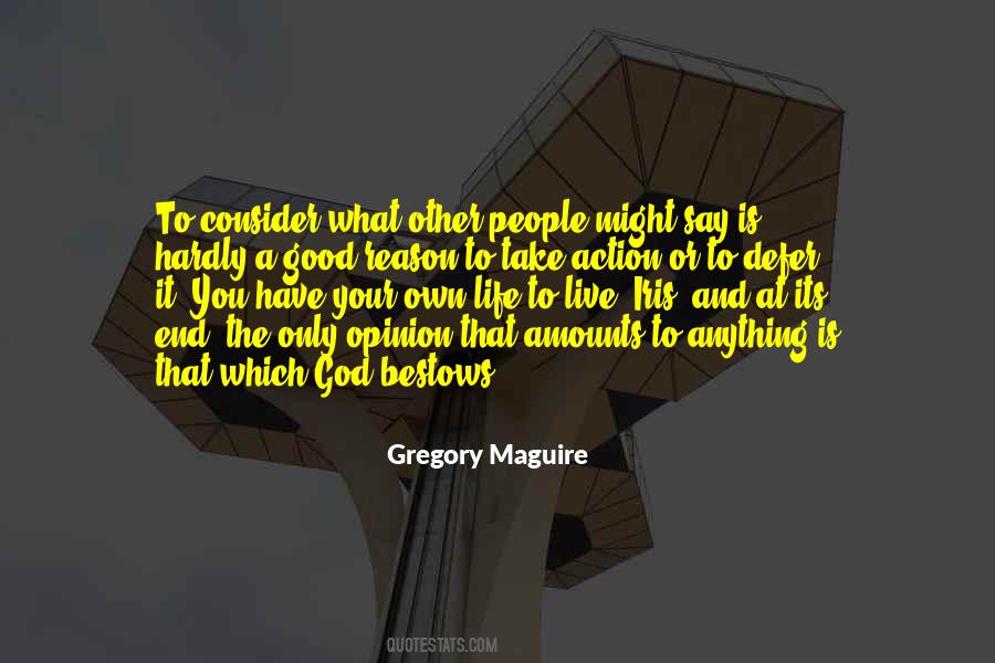 Own What You Say Quotes #752852