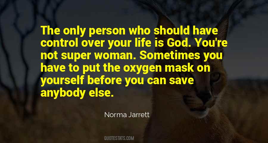 Oxygen Mask Quotes #839259