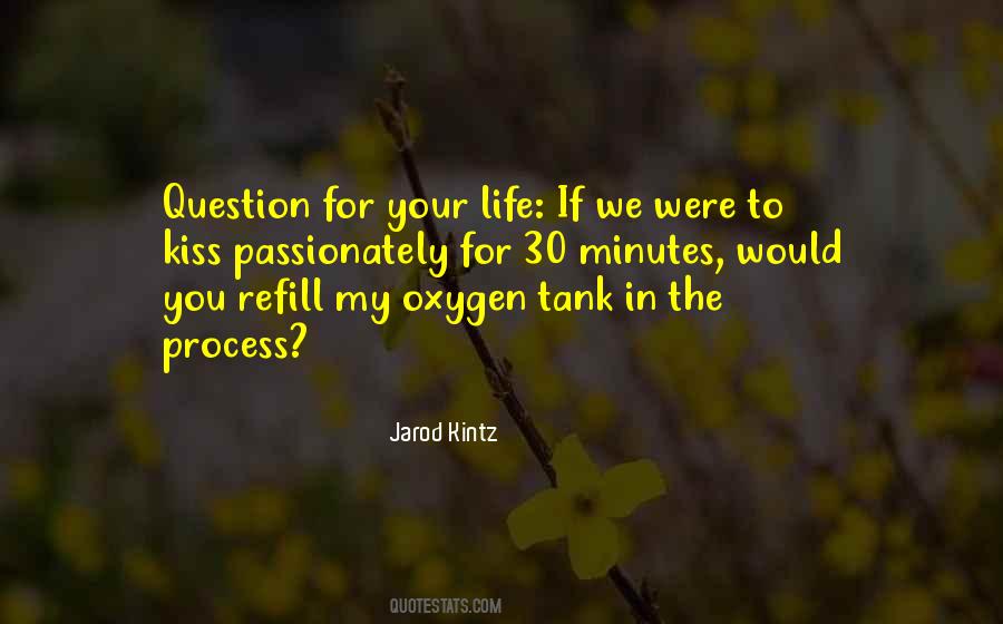 Oxygen Tank Quotes #624083