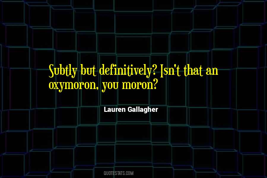 Oxymoron Quotes #1076992