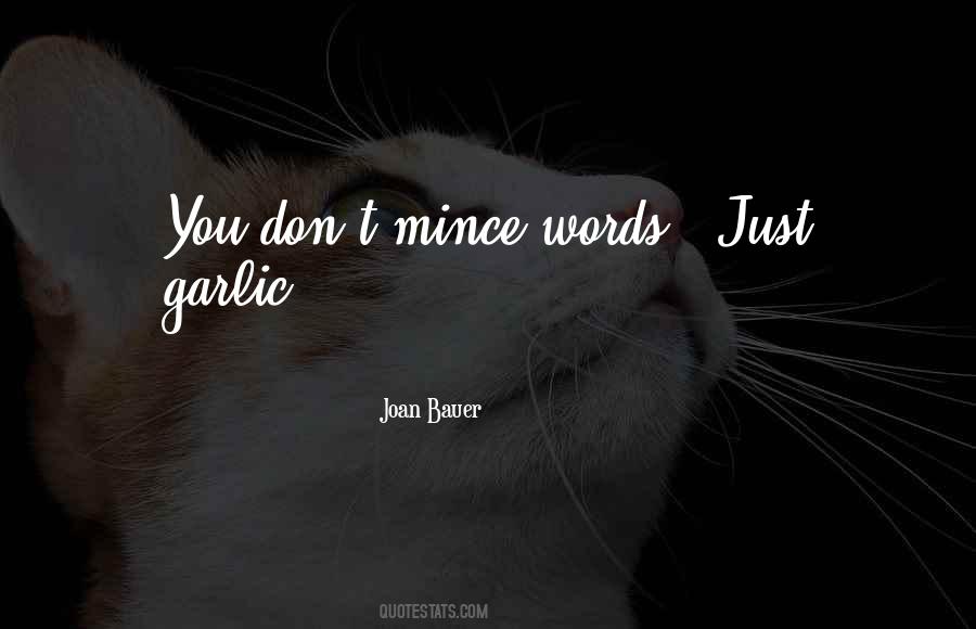 Quotes About Bluntness #1328936