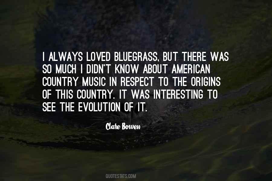 Quotes About Bluegrass Music #164687