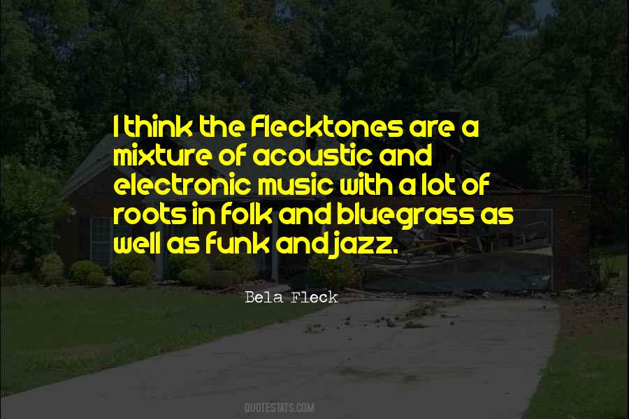 Quotes About Bluegrass Music #78150 Quotes About Bluegrass Music #78150