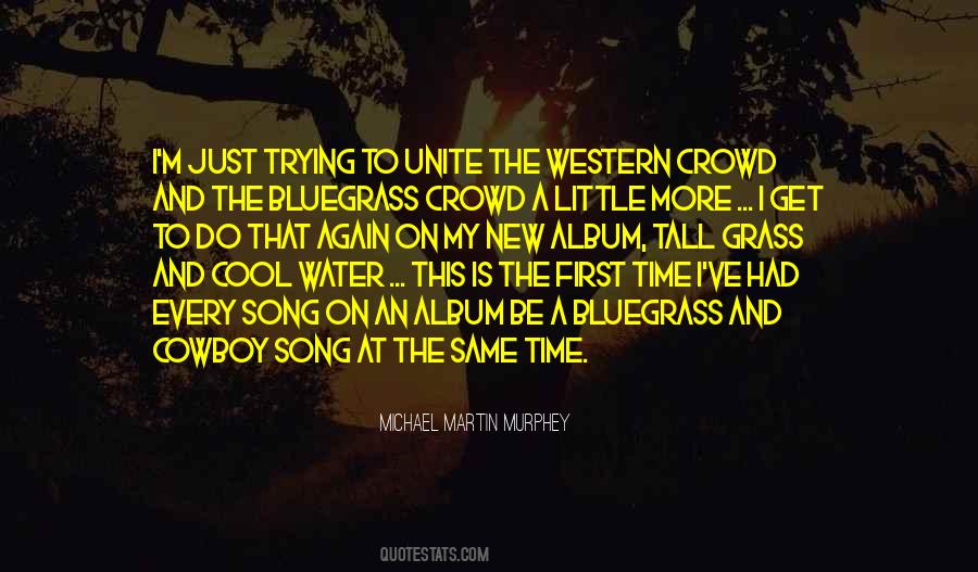 Quotes About Bluegrass Music #814764