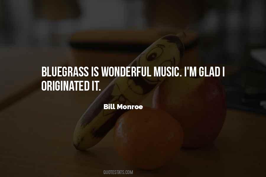 Quotes About Bluegrass Music #909795