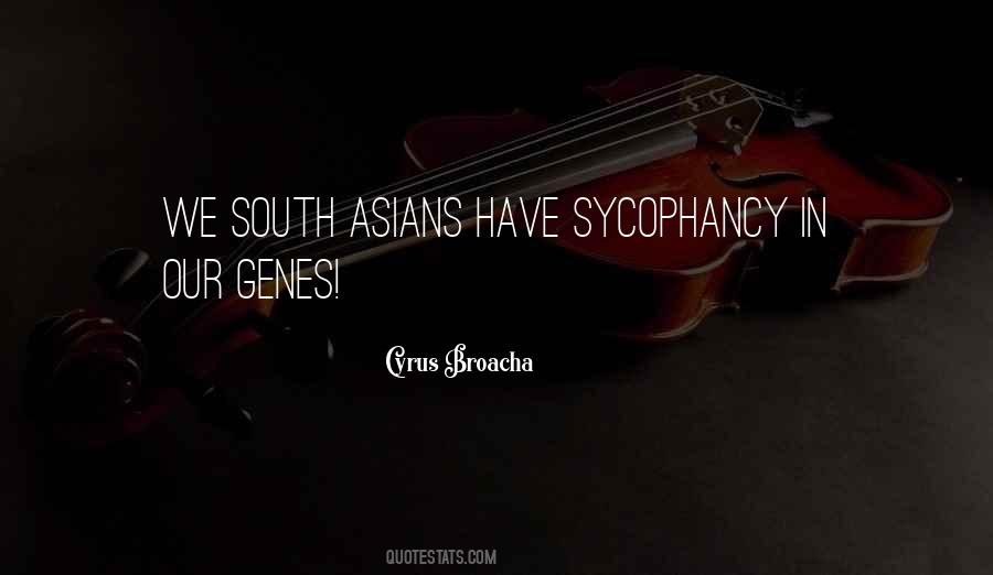 Quotes About Sycophancy #1541032