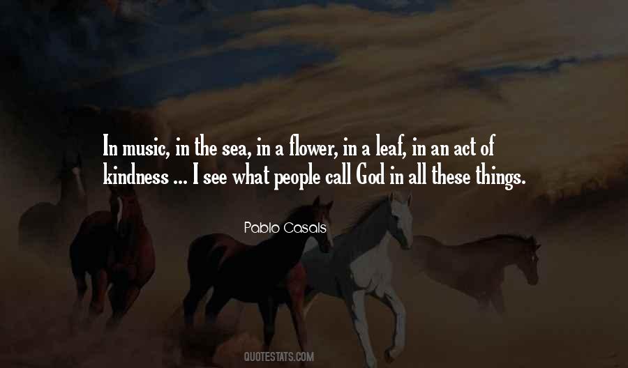Pablo Casals Music Quotes #1367964