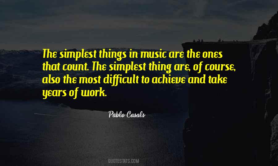 Pablo Casals Music Quotes #314877