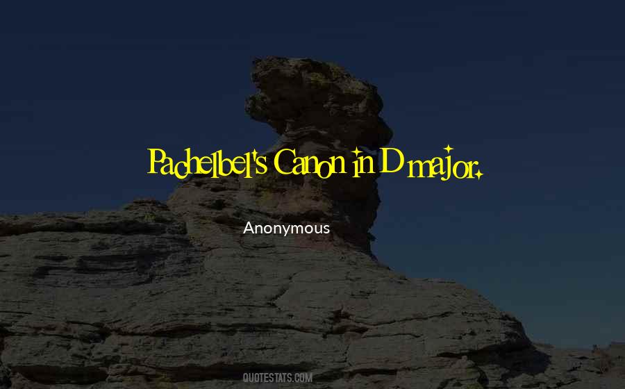 Pachelbel Canon Quotes #618204