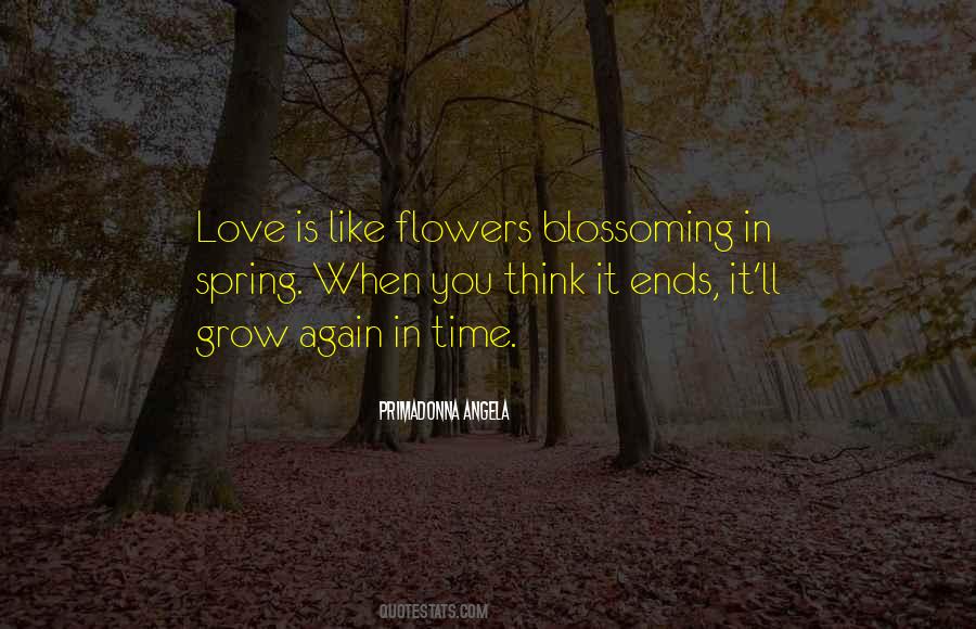 Quotes About Blossoming Love #1836907