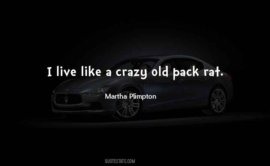 Pack Rat Quotes #363198