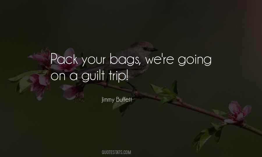 Pack Your Bags Quotes #1208743