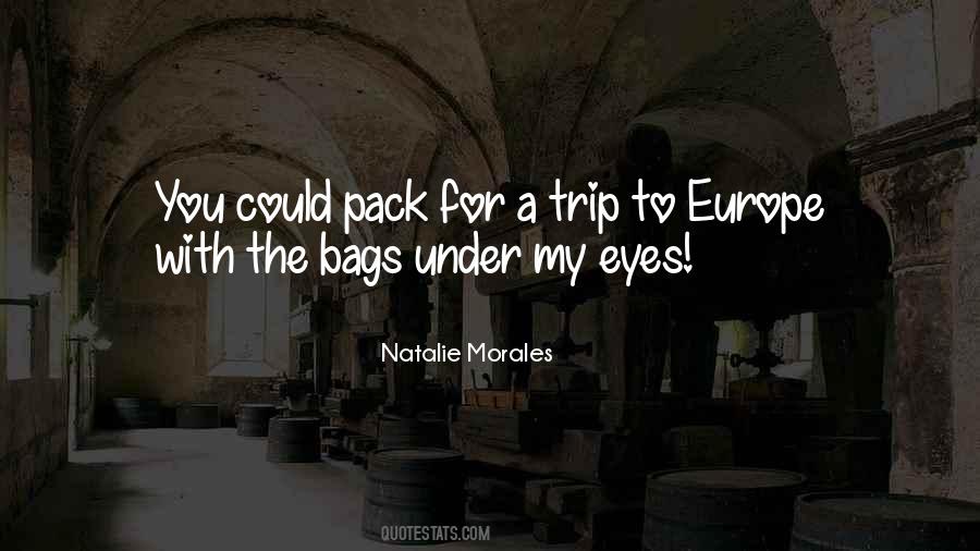 Pack Your Bags Quotes #634331