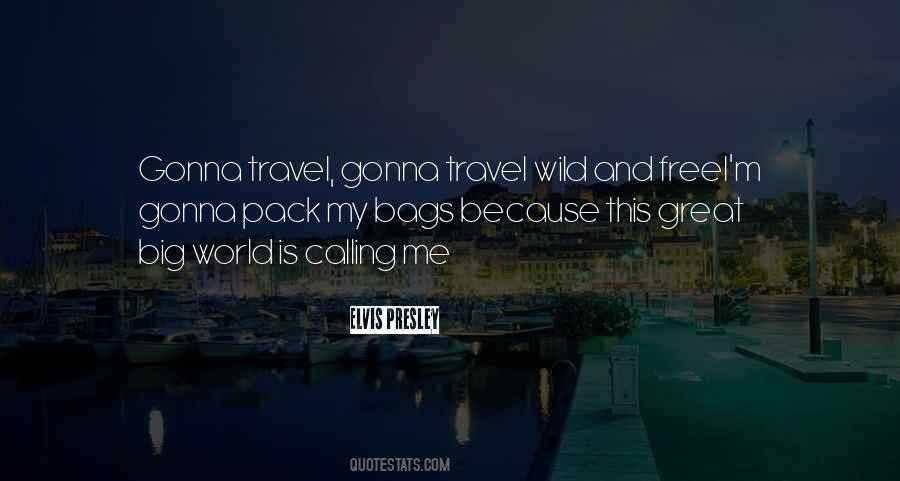 Pack Your Bags Travel Quotes #1210540