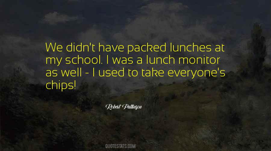 Packed Lunch Quotes #134941