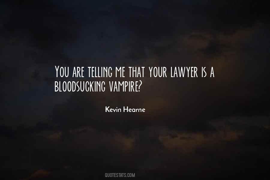 Quotes About Bloodsucking #233120