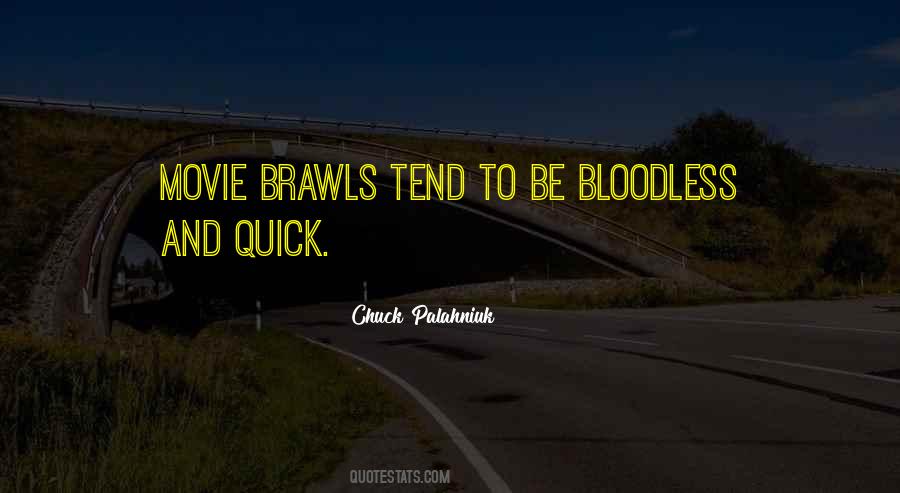 Quotes About Bloodless #168569