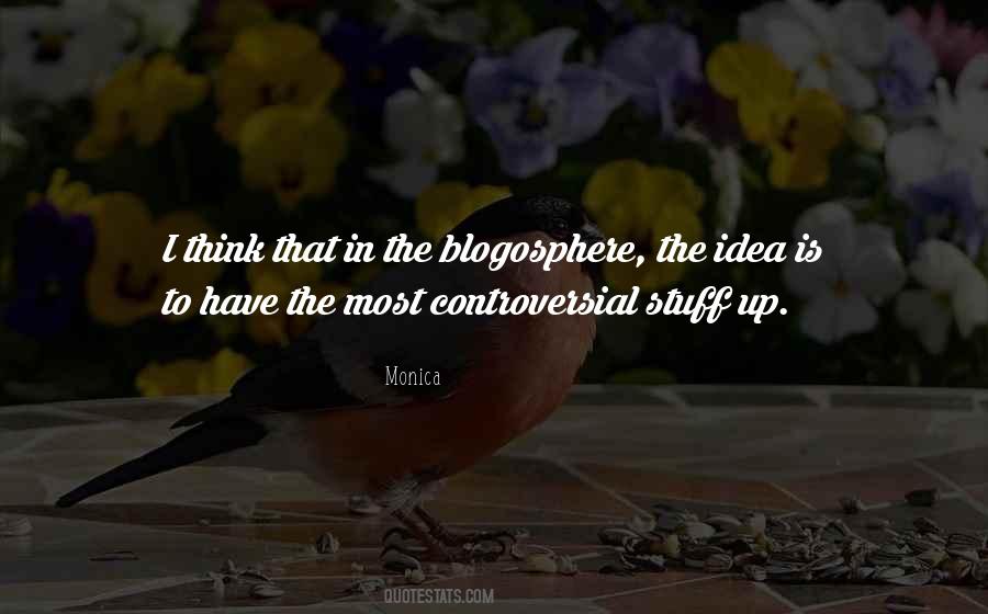 Quotes About Blogosphere #1423377
