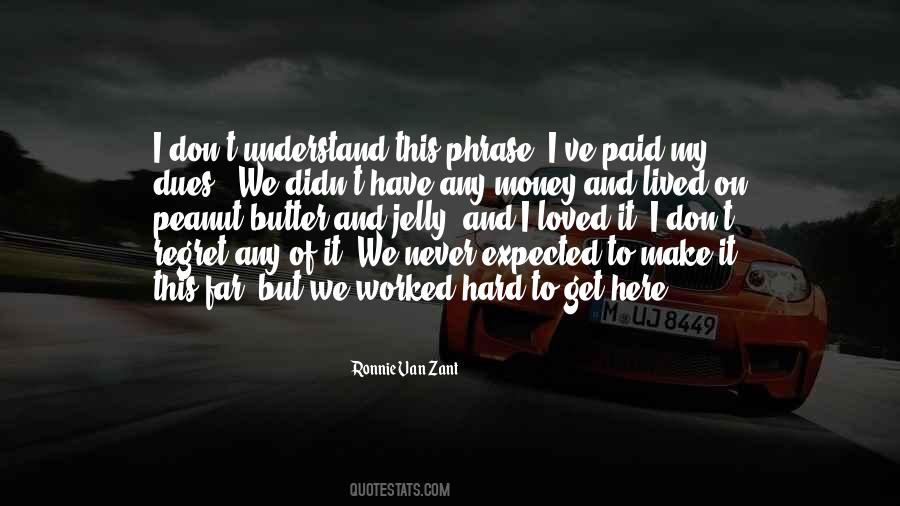 Paid Dues Quotes #928351